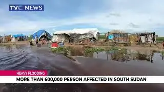 More Than 600,00 Person Affected By Heavy Flooding In South Sudan