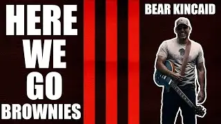 Here We Go Brownies - Bear Kincaid
