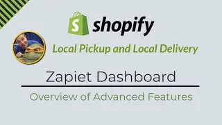 Lesson 21 -Overview of Zapiet Local Pickup and Delivery Shopify App