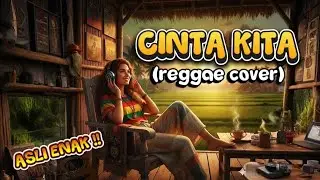 ENAK BANGET !!! CINTA KITA - Inka Christy ft Amy Serch ( reggae cover ) #cintakita