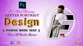 Photoshop Letter Portrait Design | Photo with Text | Inst: F Sarker Sumon