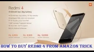 How to buy Redmi 4 from AMAZON Tips & Tricks 100% Working