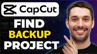 Как найти свой резервный проект в CapCut на ПК?