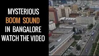 Bangalore Earthquake? | Sonic Boom Sound In Bangalore