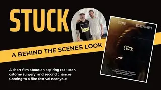 Stuck - Behind The Scenes | A Short Film On Ostomy Awareness