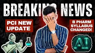 😱 B Pharm syllabus change। PCI New Update। B Pharm Syllabus 2025  | Full Details Explained। AI