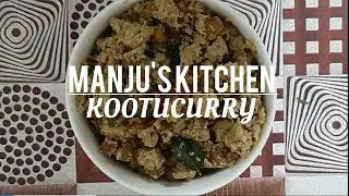KOOTUCURRY || EASY RECIPES || MANJU'S KITCHEN @easyrecipesmanjuskitchen