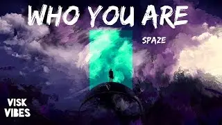 Spaze - Who You Are