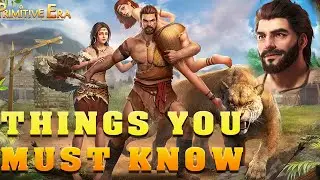 Primitive Era: 10,000 BC - Things you must know at start!