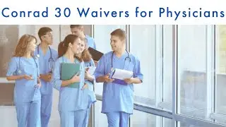 Conrad 30 Waivers for Physicians