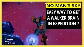No Man's Sky Easy way to get a Walker Brain - Expedition 7