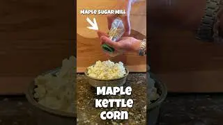 Maple Kettle Corn