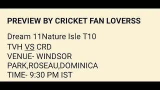 Dream 11 Nature Isle T10 CRD vs TVH