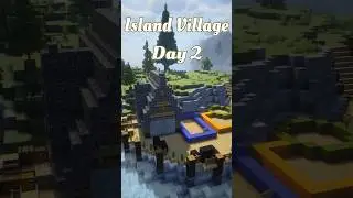 Day 2 of Building an Island Village in Minecraft