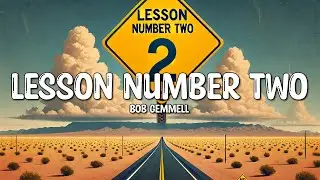 Bob Gemmell - Lesson Number Two (Lyrics)