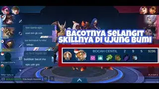 BACOTMU TAK SESUAI DENAGAN SKILL MU - MOBILE LEGENDS BANG BANG