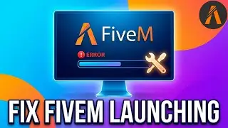 How To Fix FiveM Launching | Solve FiveM Not Opening