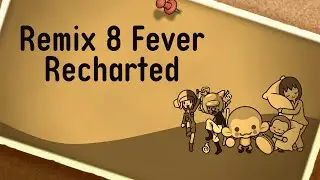 Remix 8 Recharted | Rhythm Heaven Custom Remix