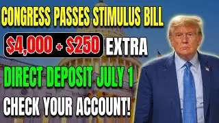 Congress Passes $4,000 Stimulus Bill with $250 Raise &mdash; Direct Deposits Begin  June 1st!
