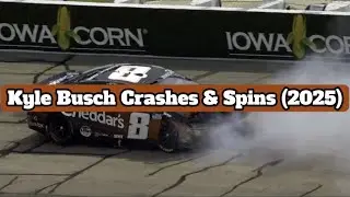 Kyle Busch Crashes & Spins (2025)