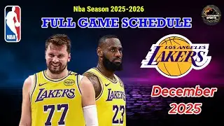 LOS ANGELES LAKERS SCHEDULE DECEMBER 2025 | Lakers Full Games Schedule for NBA Season 2025-2026