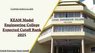 KEAM 2025 Model Engineering College Cutoff Prediction - Don't Miss This!
