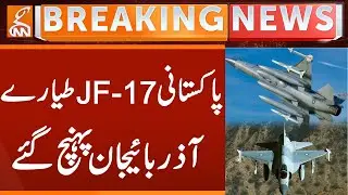 Pakistan Air Force's modern JF-17 Block 3 squadron arrives in Azerbaijan | Breaking News | GNN