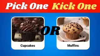 Pick One Kick One - Junk Food Edition 🍔🍟🍕| Fun Food Challenge Quiz