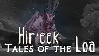 Sharm ~ Tales of the Loa (Hir'eek) (World Of Warcraft Song)