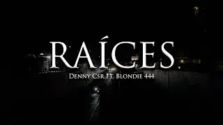 DENNY CSR - RA&Iacute;CES FT. @BLONDIEMARSH