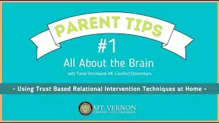 TBRI Tip #1 for Mt. Vernon Parents/Guardians - 