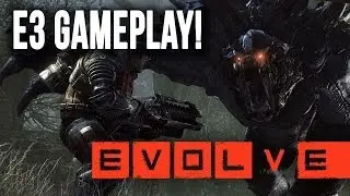 XBOX MEDIA BRIEFING E3 2014 - EVOLVE - E3 Gameplay
