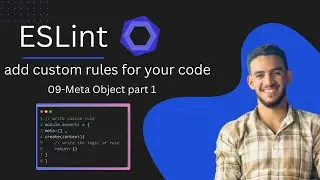 09-Understanding the Meta Object in ESLint Custom Rules | شرح كائن Meta في ESLint لإنشاء قواعد مخصصة