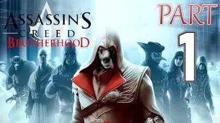 Assassin's Creed Brotherhood -Part1: Story of Ezio CONTINUES! Return to VILLA & reunion with FRIENDS