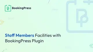 Staff Members Module Guide Video with BookingPress Plugin