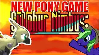 НОВЫЙ ГОД, НОВАЯ ИГРА - Sulphur Nimbus, игра для фанатов My Little Pony