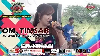 MAWAR PUTIH ::: VOCAL EVA KARISMA ::: OM TIMSAR pimp abah kolog sukoharjo