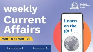 Weekly Current affairs March 15th to 21st | KAS Mentor | Kerala PSC #keralapsc #kasmentor