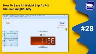 #28 How To Save All Weight Slip As Pdf On Save Weight Entry