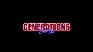 Generations Promo Video