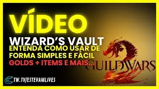 COMO USAR A WIZARD'S VAULT CORRETAMENTE - #guildwars2 #gw2 #tutoriais