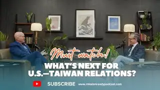 What's Next for US -Taiwan Relations?