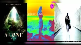 Nobody's Love ✘ Faded ✘ Alone Pt. II [Remix Mashup] - Maroons 5 x Alan Walker & Ava Max