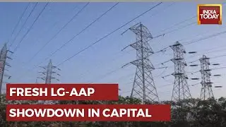 Power Subsidy To DISCOMs Under Scanner; Delhi LG Seeks Report Within 7 Days
