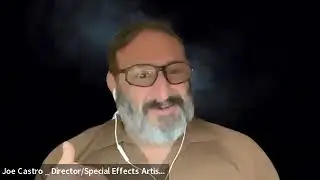 Interview with Joe Castro Director /Special Affects Artist