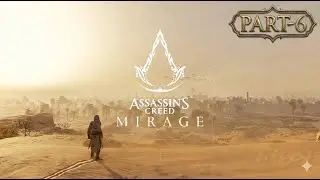 Assassin&rsquo;s Creed Mirage &ndash; Part 6 | PC Gameplay Walkthrough | Follow Nur's Lead | No Commentary