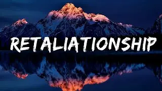 Kid Channon - Retaliationship (Lyrics) ft. Katelyn Butcher | 25 Min
