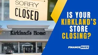 Home Decor Store Kirkland&rsquo;s to Close 19 Stores Across 17 States (Is Yours One?)