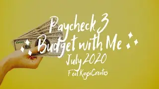 Budget With Me: Paycheck #3 - July 2020 | #MoneyMondays feat KaysiCreates | SweetGemLife