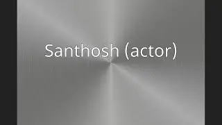 Santhosh (actor)